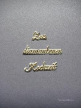 Verzierwachs "Zur diamantenen Hochzeit"gold