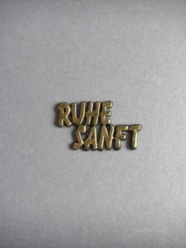 Wachsschriftzug "RUHE SANFT"
