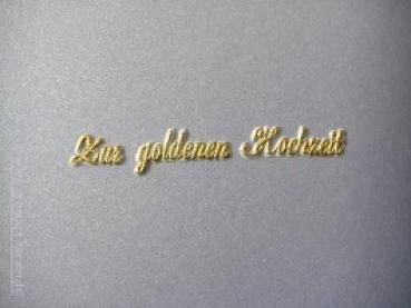 Schrift Zur goldenen Hochzeit
