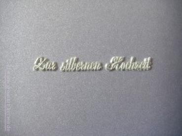 Schrift Zur silbernen Hochzeit