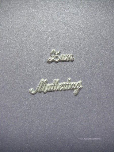 Verzierwachs,Schriftzug "Zum Muttertag"