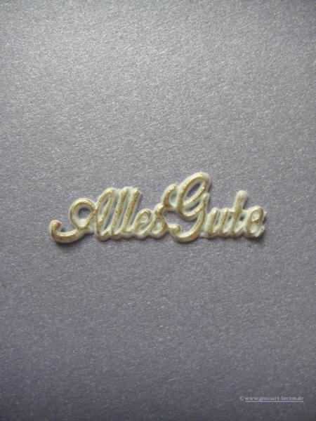 Schrift "Alles Gute"