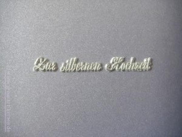 Schrift Zur silbernen Hochzeit
