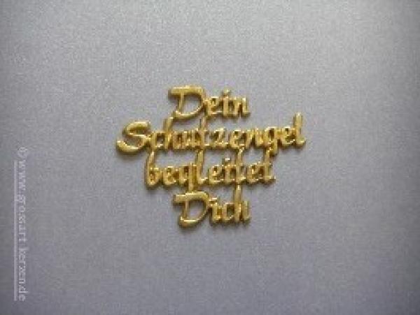 Verzierwachs, Schrift "Dein Schutzengel begleitet Dich"